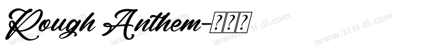 Rough Anthem字体转换